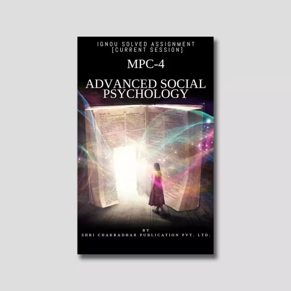 IGNOU MPC 004 Solved Assignment 2022-23 (Advanced Social Psychology) IGNOU MAPC 1st Year Solved Assignment IGNOU MA Psychology (2022-2023) mpc4