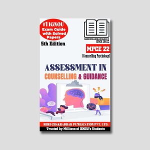 IGNOU MPCE 022 Previous Years Solved Question Papers from (IGNOU Study Material/Help Book/Guide Book) For Exam Preparation IGNOU MA Counselling Psychology IGNOU MAPC 2nd year mpce22